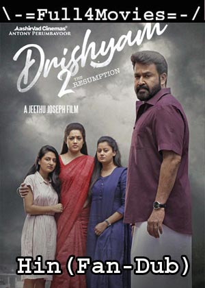 Drishyam 2 (2021) Uncut 1080P | 720P | 480P Web-Hdrip [Hindi (Fan Dub)]