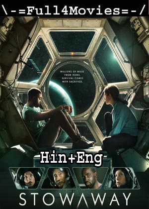 Stowaway (2021) 1080P | 720P | 480P Web-Hdrip Org [Hindi Dubbed + English]