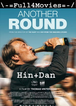 Another Round (2020) 1080P | 720P | 480P Bluray Org [Hindi Dubbed + Danish]