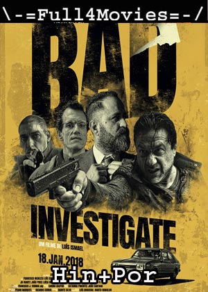 Bad Investigate (2018) 1080P | 720P | 480P Bluray Org [Hindi Dubbed + Vietnamese]