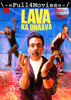 Lava Ka Dhaava – Season 1 (2021) Hdrip [Ep 1 To 10] [Hindi]