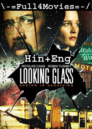 Looking Glass (2018) 1080P | 720P | 480P Bluray Org [Hindi Dubbed + English]
