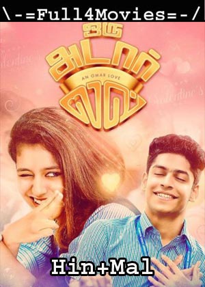 Oru Adaar Love (2019) Uncut 1080P | 720P | 480P Web-Hdrip [Hindi Dubbed (Org) + Malayalam]