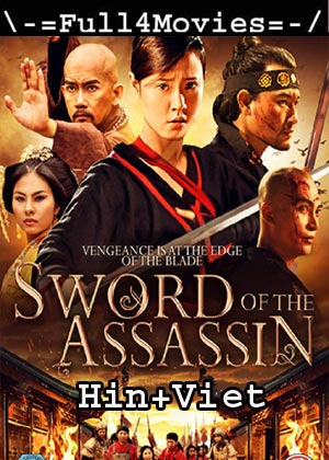 Sword Of The Assassin (2012) 720P | 480P Bluray Org [Hindi Dubbed + Vietnamese]