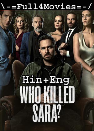 Who Killed Sara?  – Season 2 (2021) Hdrip [Ep 1 To 08] [Hindi Org + English]