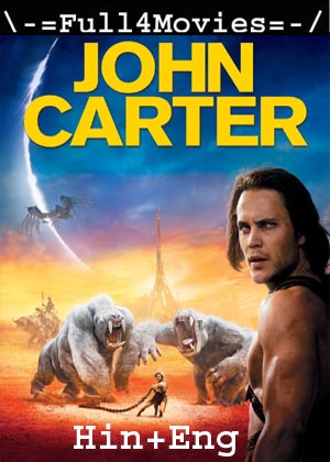 John Carter (2012) 720P | 480P Bluray Org [Hindi Dubbed + English]
