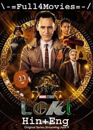 Loki – Season 1 (2021) Hdrip [Ep 1 To 6] [Hindi Org + English]