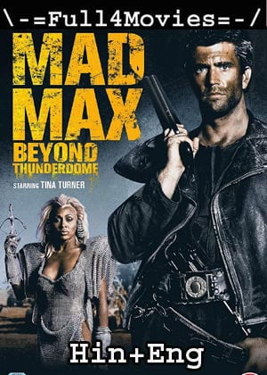 Mad Max 3: Beyond Thunderdome (1985) 1080P | 720P | 480P Bluray Org [Hindi Dubbed + English]