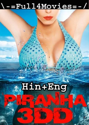 Piranha 3Dd (2012) 720P | 480P Bluray Org [Hindi Dubbed + English]