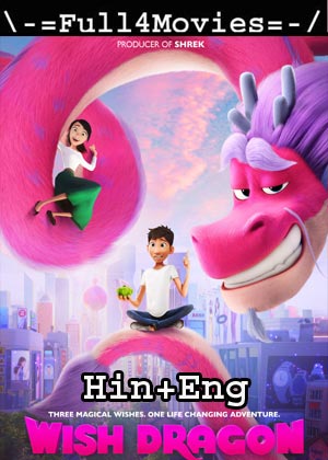Wish Dragon (2021) 720P | 480P Web-Hdrip Org [Hindi Dubbed + English]