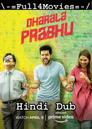 Dharala Prabhu (2020) 1080P | 720P | 480P Web-Hdrip [Hindi Dubbed]
