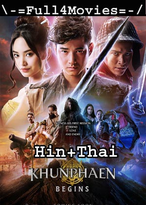 Khun Phaen Begins (2019) 1080P | 720P | 480P Web-Hdrip Org [Hindi Dubbed + Thai]
