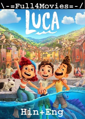 Luca (2021) 1080P | 720P | 480P Bluray Org [Hindi Dubbed + English]