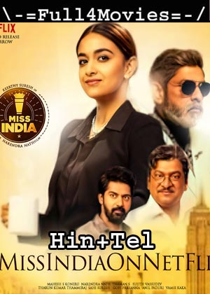 Miss India (2020) Uncut 1080P | 720P | 480P Web-Hdrip [Hindi Dubbed (Org) + Telugu]