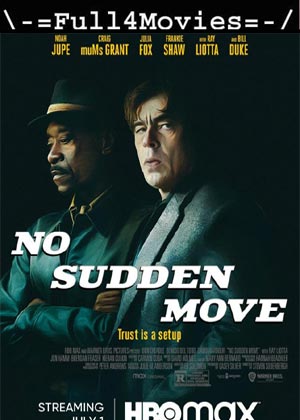 No Sudden Move (2021) 720P | 480P Web-Hdrip [English]