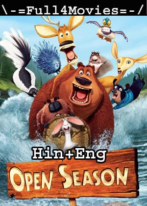 Open Season (2006) 720P | 480P Bluray Org [Hindi Dubbed + English]
