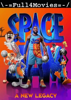 Space Jam: A New Legacy (2021) 1080P | 720 | 480P Web-Hdrip [English]