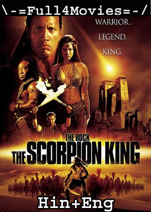 The Scorpion King (2002) 720P | 480P Bluray Org [Hindi Dubbed + English]