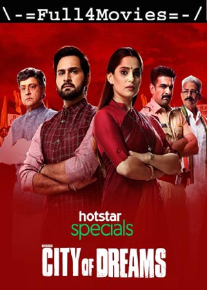 City Of Dreams – Season 1 (2019) Web-Hdrip [Ep 1 To 10] [Hindi]