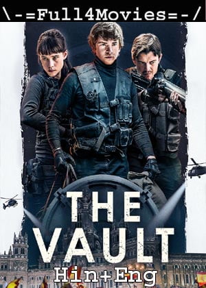 The Vault (2021) 1080P | 720P | 480P Bluray [Hindi Dubbed (Org) + English]