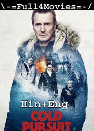 Cold Pursuit (2019) 1080P | 720P | 480P Bluray [Hindi Dubbed (Org) + English]
