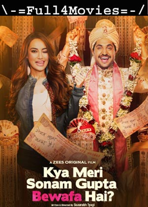 Kya Meri Sonam Gupta Bewafa Hai (2021) 720P | 480P Web-Hdrip [Hindi]