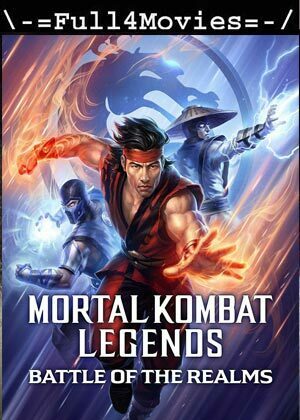 Mortal Kombat Legends: Battle Of The Realms (2021) 720P | 480P Web-Hdrip [English]