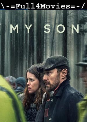 My Son (2021) 720P | 480P Web-Hdrip [English]