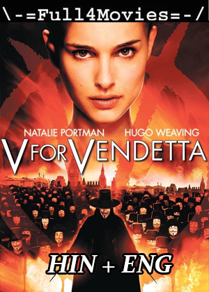 V For Vendetta (2005) 1080P | 720P | 480P Bluray [Hindi Dubbed + English]