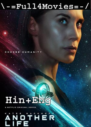 Another Life – Season 2 (2021) Web-Hdrip [Ep 1 To 10] [Hindi Org + English]