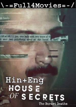 House Of Secrets The Burari Deaths – Season 1 (2021) Web-Hdrip [Ep 1 To 3] [Hindi Org + English]