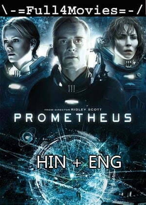 Prometheus (2012) 1080P | 720P | 480P Bluray [Hindi Dubbed + English]