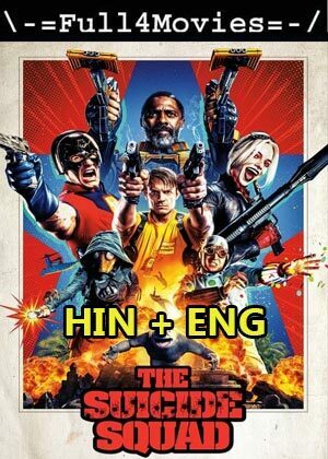 The Suicide Squad (2021) 1080P | 720P | 480P Hmax Hdrip [Hindi Dubbed  + English]