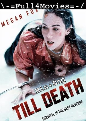 Till Death (2021) 1080P | 720P | 480P Bluray [Hindi Dubbed (Org) + English]