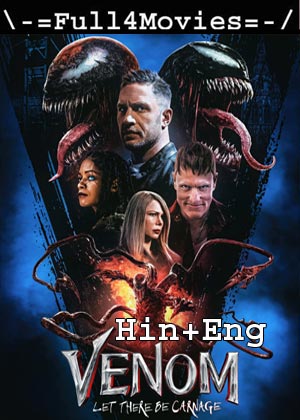 Venom 2: Let There Be Carnage (2021) 720P | 480P Web-Hdrip [Hindi Org (Dd5.1) + English]