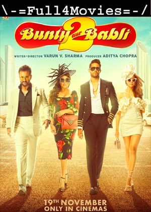 Bunty Aur Babli 2 (2021) 1080P | 720P | 480P Web-Hdrip [Hindi ]
