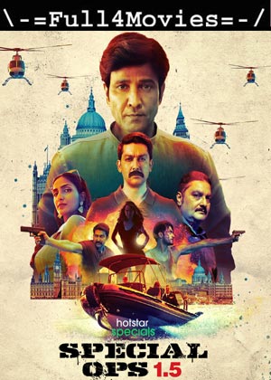 Special Ops 1.5: The Himmat Story – Season 1 (2021) Web-Hdrip [Ep 1 To 04] [Hindi]