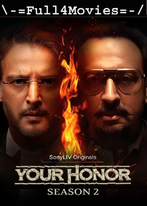 Your Honor – Season 2 (2021) Web-Hdrip [Ep 1 To 10] [Hindi]