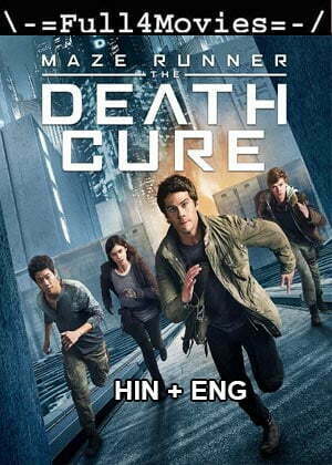 Maze Runner The Death Cure (2018) 720P | 480P Bluray [Hindi Dubbed + English]
