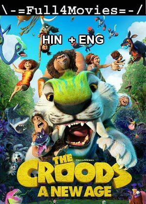 The Croods A New Age (2020) 1080P | 720P | 480P Bluray [Hindi Org (Dd5.1) + English]