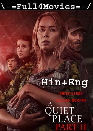 A Quiet Place Part 2 (2021) 1080P | 720P | 480P Web-Hdrp [Hindi Org (Dd5.1) + English]