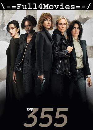 The 355 (2022) 720P | 480P Web-Hdrip [English (Dd2.0)]