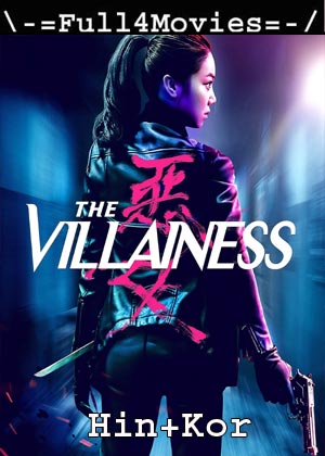 The Villainess (2017) 1080P | 720P | 480P Web-Hdrip [Hindi Org (Dd2.0) + Korean]