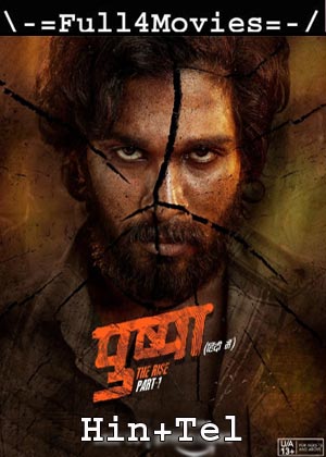 Pushpa (2021) Uncut 1080P| 480P Web-Hdrip [Hindi Org (Dd5.1) + Telugu]