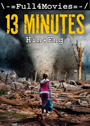 13 Minutes (2021) 1080P | 720P | 480P Web-Hdrip [Hindi (Dd2.0) + English]