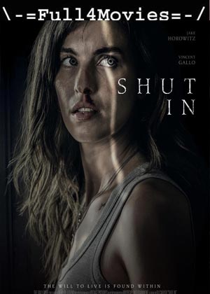 Shut In (2022) 1080P | 720P | 480P Web-Hdrip [English (Dd 2.0)]