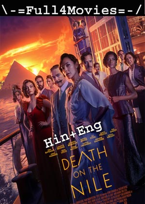 Death On The Nile (2022) 1080P | 720P | 480P Bluray [Hindi Org (Dd 5.1) + English]