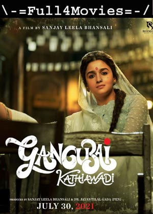 Gangubai Kathiawadi (2022) 1080P | 720P | 480P Web-Hdrip [Hindi (Dd5.1)]