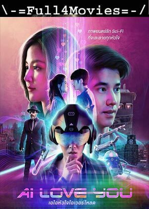 Ai Love You (2022) 1080P | 720P | 480P Web-Hdrip [English (Dd 5.1)]