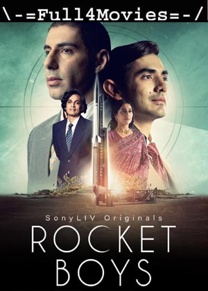 Rocket Boys – Season 1 (2022) Web-Hdrip [Ep 1 To 8] [Hindi]
